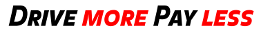 Drive more Pay less  Drive more Pay less